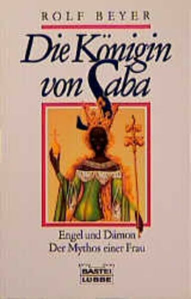Die Königin von Saba (Geschichte. Bastei Lübbe Taschenbücher)