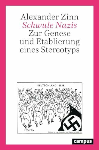 Schwule Nazis: Zur Genese und Etablierung eines Stereotyps