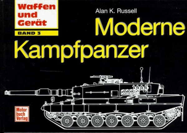Moderne Kampfpanzer: Waffen & Gerät (Waffen und Gerät)