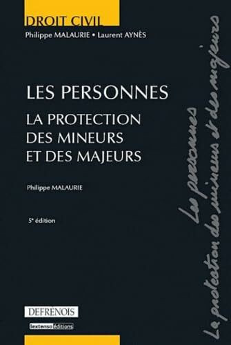 Les personnes: La protection des mineurs et des majeurs