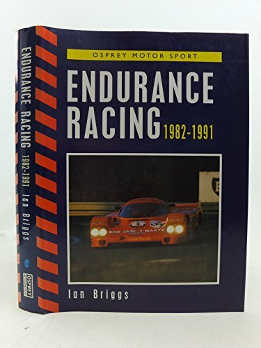 Endurance Racing, 1982-1991 (Osprey Motor Sport)