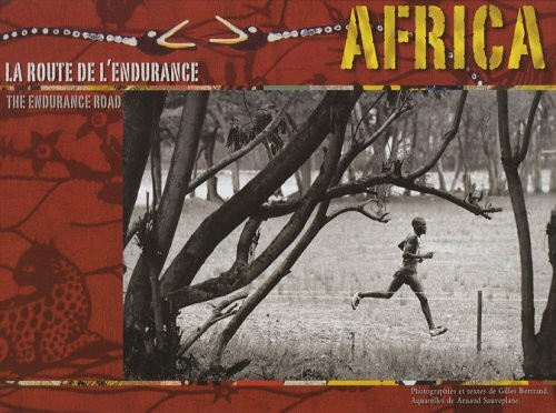 Africa : La route de l'endurance, édition bilingue français-anglais