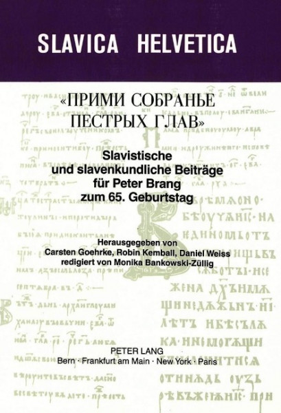 Slavistische und Slavenkundliche Beitraege für Peter Brang zum 65. Geburtstag