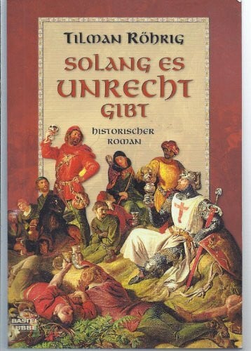 Solang es Unrecht gibt (Allgemeine Reihe. Bastei Lübbe Taschenbücher)