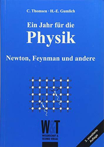 Ein Jahr für die Physik - Newton, Feynmann und andere