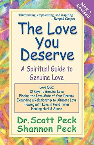 The Love You Deserve: A Spiritual Guide to Genuine Love