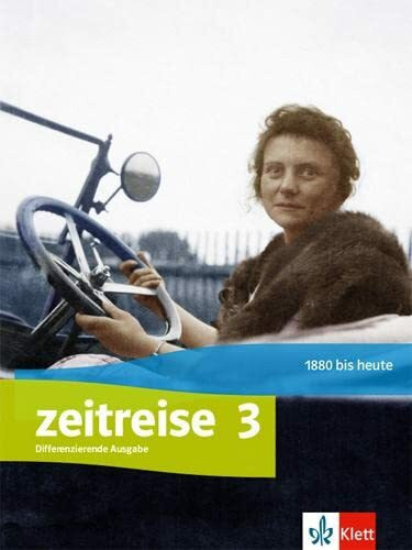 Zeitreise 3. Differenzierende Ausgabe Nordrhein-Westfalen, Thüringen und Mecklenburg-Vorpommern: Schulbuch Klasse 9/10 (Zeitreise. Differenzierende ... Thüringen und Mecklenburg-Vorpommern ab 2020)