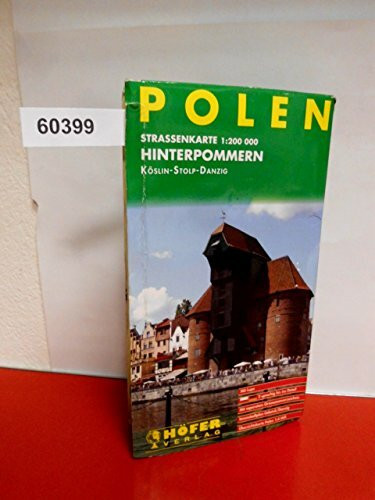 Höfer Straßenkarten, Polen, Hinterpommern: Köslin, Stolp, Danzig. Mit separatem Ortsnamenverz. poln.-dtsch., dtsch.-poln. Innenstadtpl. Gdansk/Danzig, ... Polen 1 : 4 Mio. Mit Lupe & Reiseduft