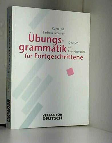 Übungsgrammatik DaF für Fortgeschrittene, neue Rechtschreibung, Übungsbuch