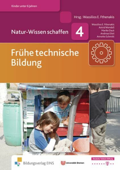 Natur-Wissen schaffen Band 4: Frühe technische Bildung