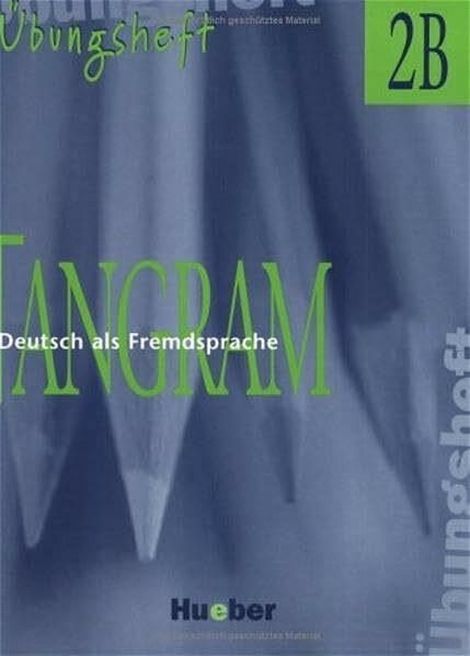 Tangram, neue Rechtschreibung, 4 Bde., Übungsheft: Ubungsheft 2B