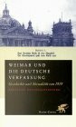 Weimar und die deutsche Verfassung: Zur Geschichte und Aktualität von 1919