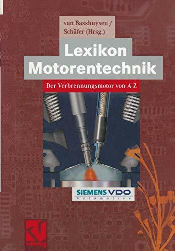 Lexikon Motorentechnik: Der Verbrennungsmotor von A-Z (ATZ/MTZ-Fachbuch)