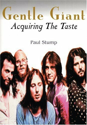 Gentle Giant: Acquiring the Taste