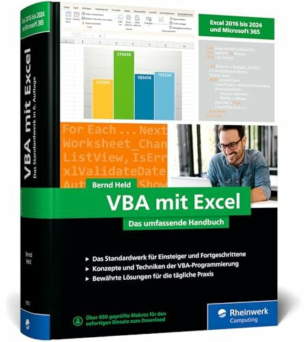 VBA mit Excel: Das umfassende Handbuch für Einsteiger und fortgeschrittene Anwender. Aktuell zu Excel 2024 und Microsoft 365 – Ausgabe 2025