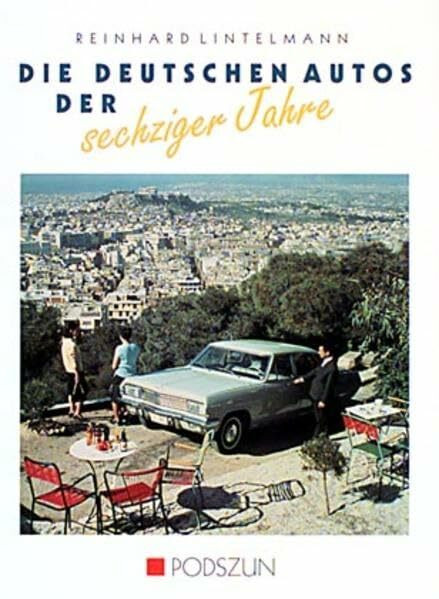 Die deutschen Autos der sechziger Jahre
