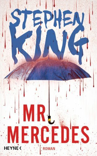 Mr. Mercedes: Roman: Roman. Ausgezeichnet mit dem Edgar Allan Poe Award, Kategorie Bester Roman 2015 (Bill-Hodges-Serie, Band 1)