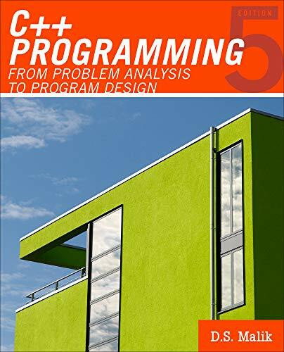 C++ Programming: From Problem Analysis to Program Design (Introduction to Programming)