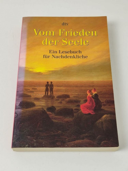 Vom Frieden der Seele: Ein philosophisches Lesebuch