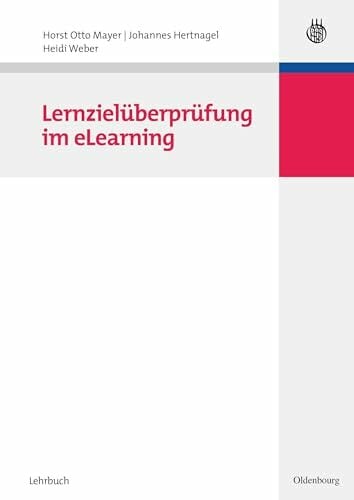 Lernzielüberprüfung im eLearning Lernzielüberprüfung im eLearning