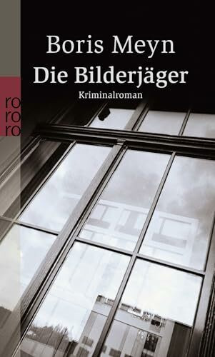 Die Bilderjäger: Historischer Kriminalroman