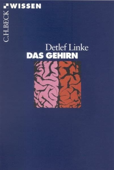 Das Gehirn (Beck'sche Reihe)
