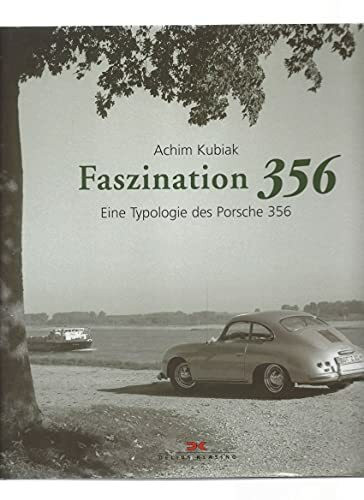 Faszination 356: Eine Typologie des Porsche 356