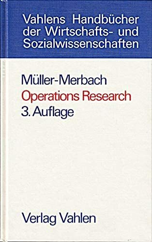 Operations Research: Methoden und Modelle der Optimalplanung