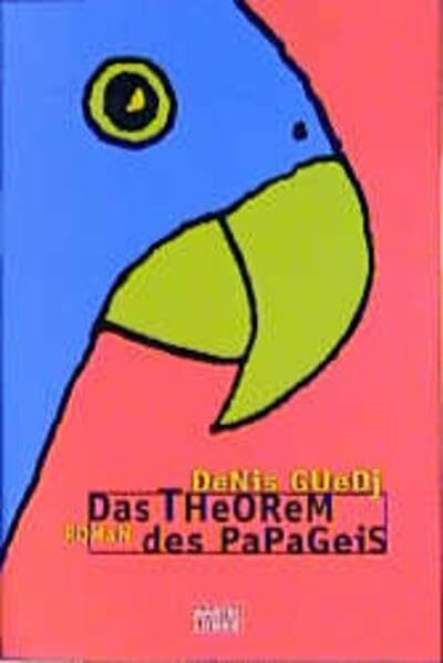 Das Theorem des Papageis (Allgemeine Reihe. Bastei Lübbe Taschenbücher)
