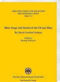 More Songs and Stories of the Ch'uan Miao. By David Crockett Graham