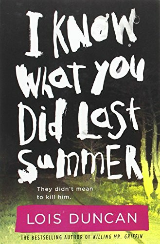 I Know What You Did Last Summer (Revised) [ I KNOW WHAT YOU DID LAST SUMMER (REVISED) BY Duncan, Lois ( Author ) Oct-05-2010[ I KNOW WHAT YOU DID LAST SUMMER (REVISED) [ I KNOW WHAT YOU DID LAST SUMME