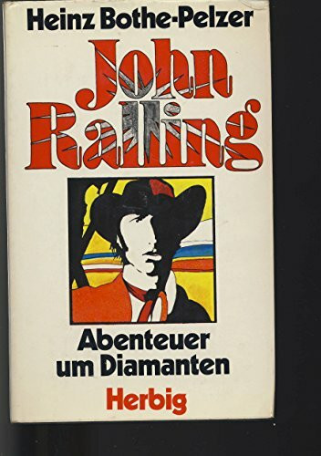 John Ralling. Abenteuer um Diamanten
