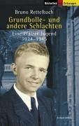 Grundbolle- und andere Schlachten: Eine Pfälzer Jugend 1924-1945