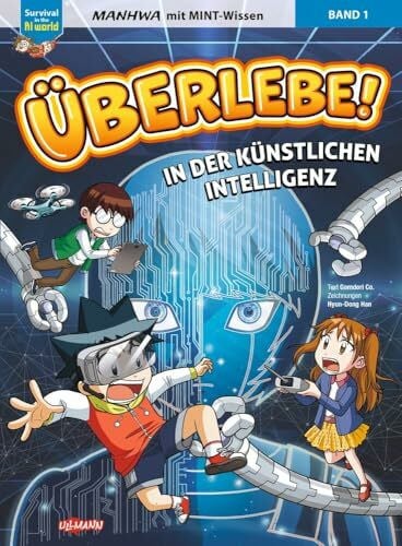 Überlebe! In der Künstlichen Intelligenz (Band 1 von 2) サバイバル: Manga mit MINT-Wissen - Survival in the AI World für Kinder ab 8 Jahren