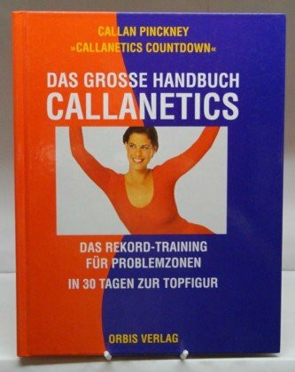 Das große Handbuch Callanetics