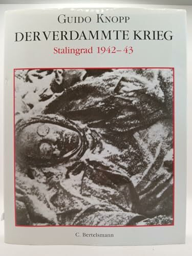 Bertelsmann Der Verdammte Krieg, Sonderausgabe, Stalingrad 1942-43