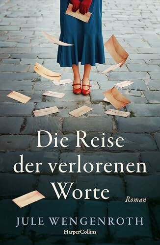 Die Reise der verlorenen Worte: Roman | Für Leserinnen von »Die Mitternachtsbibliothek« und »Der Buchspazierer« | Generationen-Roman