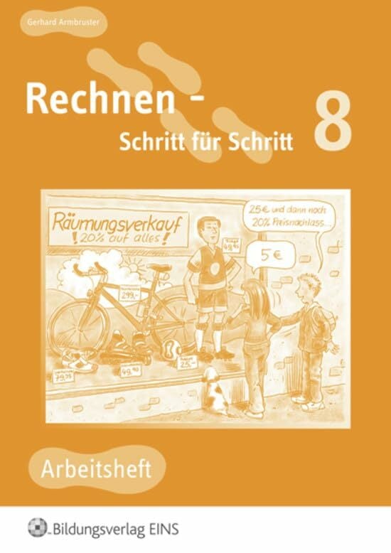 Rechnen - Schritt für Schritt 1 bis 10: Rechnen - Schritt für Schritt: Arbeitsheft 8 Rechnen - Schritt für Schritt 1 bis 10: Rechnen - Schritt für Schritt: Arbeitsheft 8