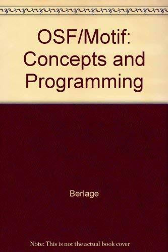 Osf/Motif: Concepts and Programming