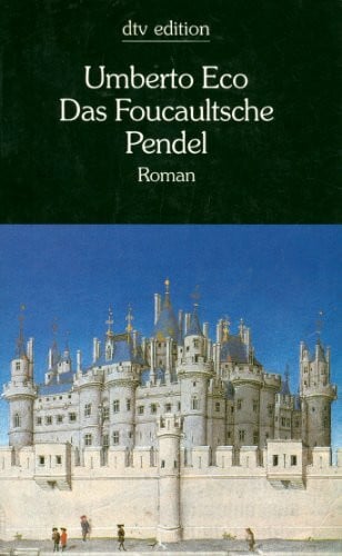 Das Foucaultsche Pendel: Roman (dtv Literatur)