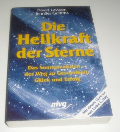 Die Heilkraft der Sterne Die Heilkraft der Sterne