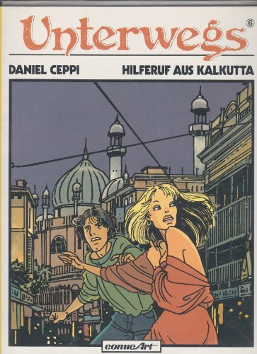 Unterwegs VI. Hilferuf aus Kalkutta