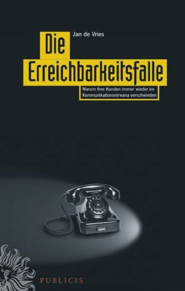 Die Erreichbarkeitsfalle: Lassen Sie Ihre Kunden nicht im Kommunikationsnirwana verschwinden
