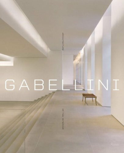 Gabellini: Architecture of the Interior: Architecture for Art and Fashion