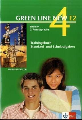 Green Line NEW E2: Trainingsbuch Standard- und Schulaufgaben, Heft mit Audio-CD Band 4: 8. oder 9 Schuljahr