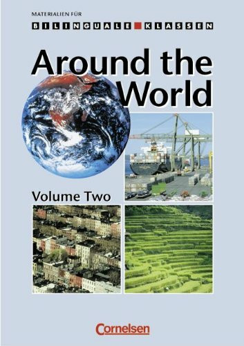 Materialien für den bilingualen Unterricht - Geographie: 8. Schuljahr - Around the World - Volume 2: Arbeitsheft