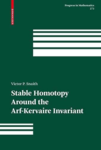 Stable Homotopy Around the Arf-Kervaire Invariant (Progress in Mathematics, 273, Band 273)