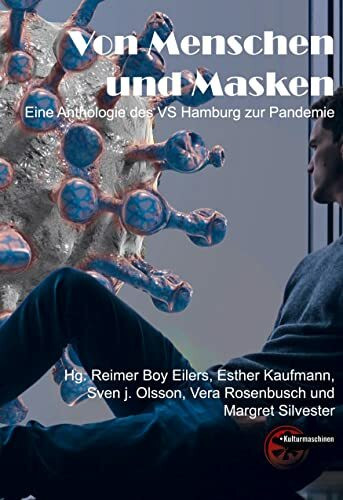 Von Menschen und Masken: Eine Anthologie des VS Hamburg zur Pandemie