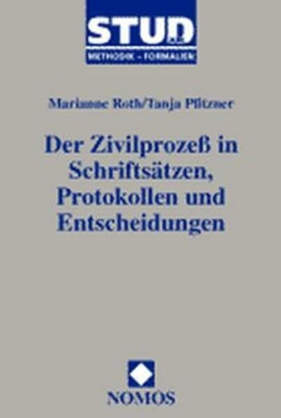 Der Zivilprozeß in Schriftsätzen, Protokolle und Entscheidungen