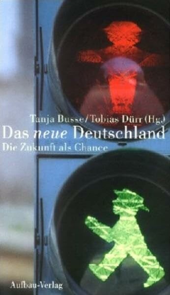 Das neue Deutschland: Die Zukunft als Chance (Aufbau-Sachbuch)